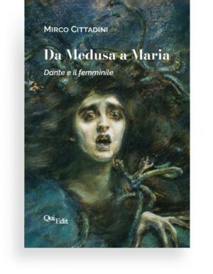 Da Medusa a Maria di Mirco Cittadini