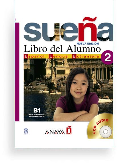 Sueña. Libro del alumno. Con 2 CD Audio. Vol. 2 Sueña. Libro del alumno. Con 2 CD Audio. Vol. 2